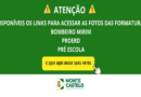 FOTOS DAS FORMATURAS BOMBEIRO MIRIM, PROERD E PRÉ ESCOLA